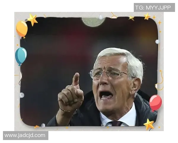 国内足球明星热议里皮执教风格与战术理念的深度评价